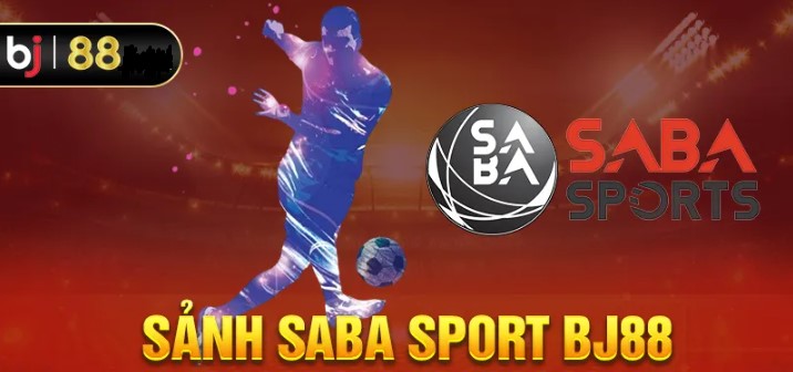 Giao diện cá cược Saba sports Bj88 đẳng cấp