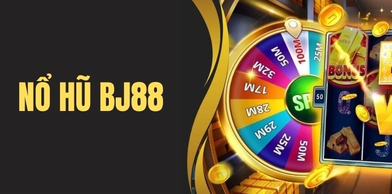 Quay nổ hũ bj88 là gì?